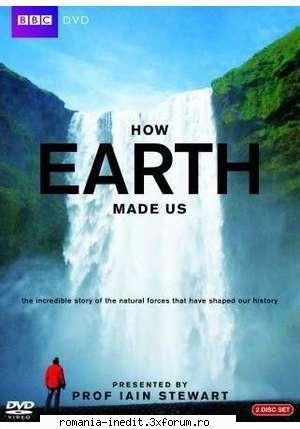 [bbc] how earth made (2010) [bbc] how earth made (2010) dvdrip stewart tells the epic story how the