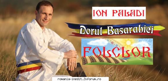 folclor romnesc online [special] ion paladi dorul basarabiei (2013)ion paladi foaie verde