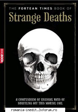 the fortean times paul sieverking the fortean times book strange deaths