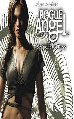 alex archer alex archer serpent's kiss (epub)some say they are cursed people. but those who try find